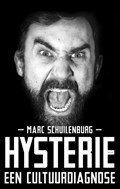 Hysterie | Marc Schuilenburg | 