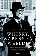 Whisky, wapens en weelde | Herman Langeveld ; Bram Bouwens | 