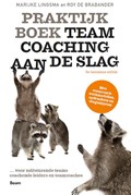 Praktijkboek Teamcoaching, aan de slag | Marijke Lingsma ; Roy de Brabander | 