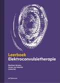 Leerboek elektroconvulsietherapie | Bastiaan Verwey ; Jeroen van Waarde | 