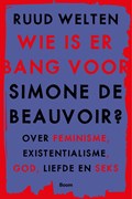 Wie is er bang voor Simone de Beauvoir | Ruud Welten | 