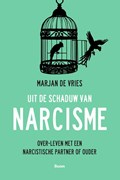 Uit de schaduw van narcisme | Marjan de Vries | 
