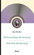 Wetenschap als beroep & Politiek als beroep | Max Weber | 