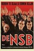 De NSB 1 Ontstaan en opkomst van de Nationaal Socialistische Beweging, 1931-1935 | Robin te Slaa ; Edwin Klijn | 