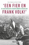 ‘Een fier en frank volk!’ | Éva Tuboly ; Gerrit Valk | 