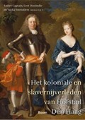 Het koloniale en slavernijverleden van Hofstad Den Haag | Esther Captain ; Gert Oostindie ; Valika Smeulders | 