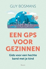 Een GPS voor gezinnen | Guy Bosmans | 9789024446261