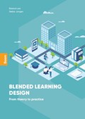 Blended learning design | Barend Last ; Stefan Jongen | 