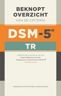 Beknopt overzicht van de criteria van de DSM-5-TR | American Psychiatric Association | 