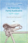 De Politieke Partij Radikalen, 1968-1990 | Cristoph van den Belt ; Hans Krabbendam ; Wim van Meurs ; Marieke Oprel | 