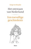 Het ontstaan van Nederland | Serge ter Braake | 
