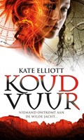 Koud Vuur | Kate Elliot | 