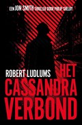 Het Cassandra verbond | Robert Ludlum ; Philip Shelby | 