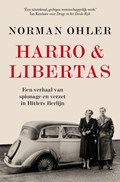 Harro & Libertas | Norman Ohler | 