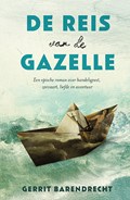 De reis van de Gazelle | Gerrit Barendrecht | 