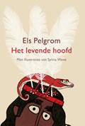 Het levende hoofd | Els Pelgrom ; Sylvia Weve | 