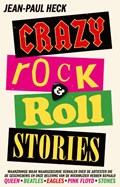 Crazy rock-'n-roll stories | Jean-Paul Heck | 