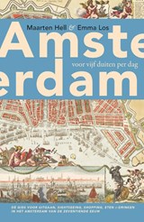 Amsterdam voor vijf duiten per dag | Maarten Hell&, Emma Los | 9789025300692