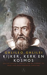 Kijker, kerk en kosmos | Galileo Galilei&, Margriet Agricola (inleiding en vertaling)& Albert Van Helden, Steven Van Impe (vertaling) | 9789025308384