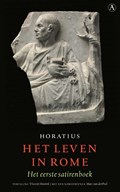 Het leven in Rome | Horatius&, Vincent Hunink (vertaling)& Marc van der Poel (nawoord) | 