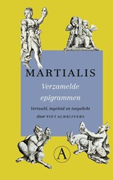 Verzamelde epigrammen | Martialis&, Piet Schrijvers (vertaling, inleiding, toelichting) | 9789025310783