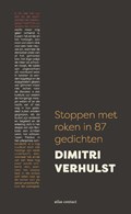 Stoppen met roken in 87 gedichten | Dimitri Verhulst | 