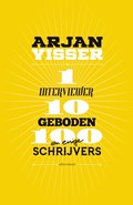1 interviewer-10 geboden-100 schrijvers | Arjan Visser | 