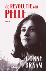 De revolutie van Pelle | Conny Braam | 9789025470678