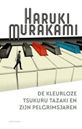 De kleurloze Tsukuru Tazaki en zijn pelgrimsjaren | Haruki Murakami | 