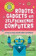 Robots, gadgets en zelfdenkende computers | Tom Jackson | 