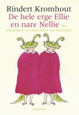 De hele erge Ellie en nare Nellie | Rindert Kromhout | 9789025846374