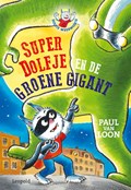 SuperDolfje en de Groene Gigant | Paul van Loon | 