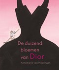 De duizend bloemen van Dior | Annemarie van Haeringen | 
