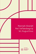 Het liefdesbegrip bij Augustinus | Hannah Arendt | 