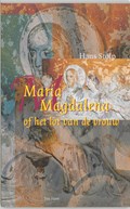 Maria Magdalena, of Het lot van de vrouw | Hans Stolp | 