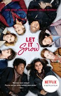 Let it snow | John Green ; Maureen Johnson ; Lauren Myracle | 