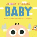 Baby (kartonboek) | Jimmy Fallon ; Miguel Ordonez | 