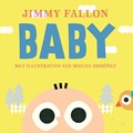 Baby | Jimmy Fallon ; Miguel Ordonez | 