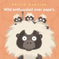 Wild enthousiast over papa's | Philip Bunting | 