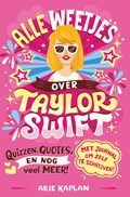 Alle weetjes over Taylor Swift | Arie Kaplan ; Risa Rodil | 