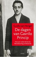 De dagen van Gavrilo Princip | Guido van Hengel | 