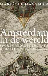 Amsterdam in de wereld | Mariëlle Hageman | 9789026335198