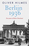 Berlijn 1936 | Oliver Hilmes | 