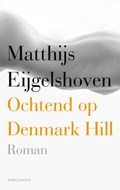 Ochtend op Denmark Hill | Matthijs Eijgelshoven | 
