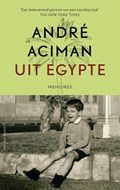 Uit Egypte | Andre Aciman | 