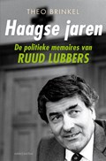 Haagse jaren | Theo Brinkel ; Ruud Lubbers | 
