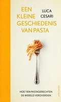 Een kleine geschiedenis van pasta | Luca Cesari | 