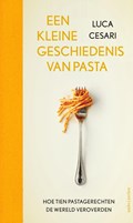 Een kleine geschiedenis van pasta | Luca Cesari | 