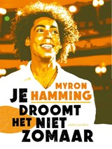 Je droomt het niet zomaar | Myron Hamming | 9789026361685
