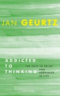 Addicted to Thinking | Jan Geurtz | 